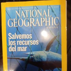 Coleccionismo de National Geographic: REVISTA NATIONAL GEOGRAPHIC ABRIL 2007 SALVEMOS LOS RECURSOS DEL MAR