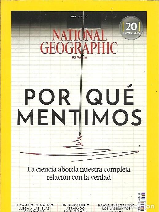 Coleccionismo de National Geographic: REVISTA NATIONAL GEOGRAPHIC POR QUE MENTIMOS JUNIO 2017
