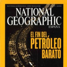 Coleccionismo de National Geographic: NATIONAL GEOGRAPHIC. JUNIO 2004. EL FIN DEL PETROLEO BARATO. Lote 363282350