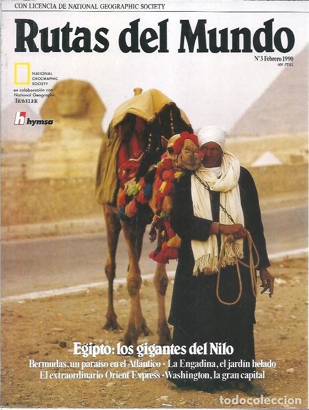 Collezionismo di National Geographic: REVISTA RUTAS DEL MUNDO N&ordm; 3 EGIPTO LOS GIGANTES DEL NILO FEBRERO 1990