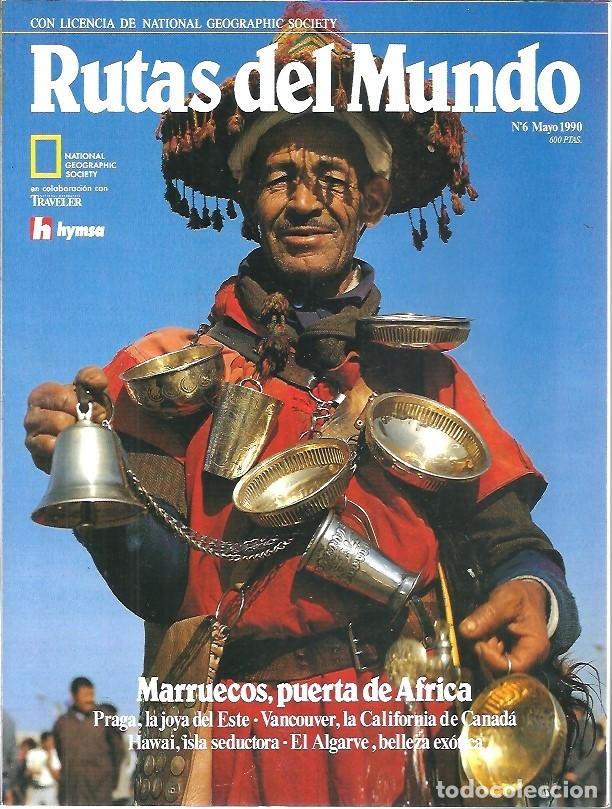 Collezionismo di National Geographic: REVISTA RUTAS DEL MUNDO N&ordm; 6 MARRUECOS PUERTA DE AFRICA MAYO 1990
