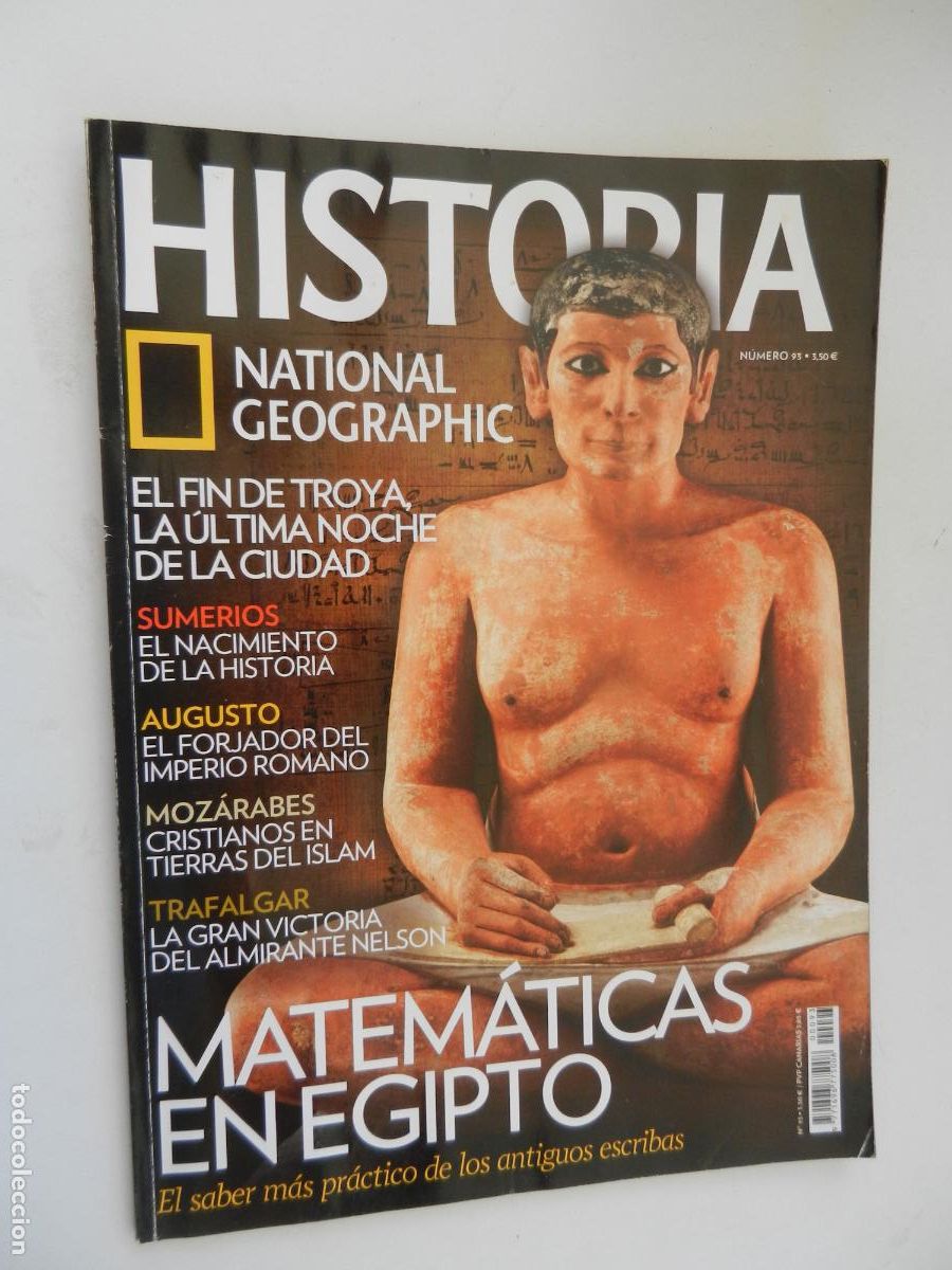 Collection of National Geographic: HISTORIA - NATIONAL GEOGRAPHIC N&ordm; 93 - MATEM&Aacute;TICAS EN EGIPTO - SUMERIOS, AUGUSTO, TRAFALGAR ...