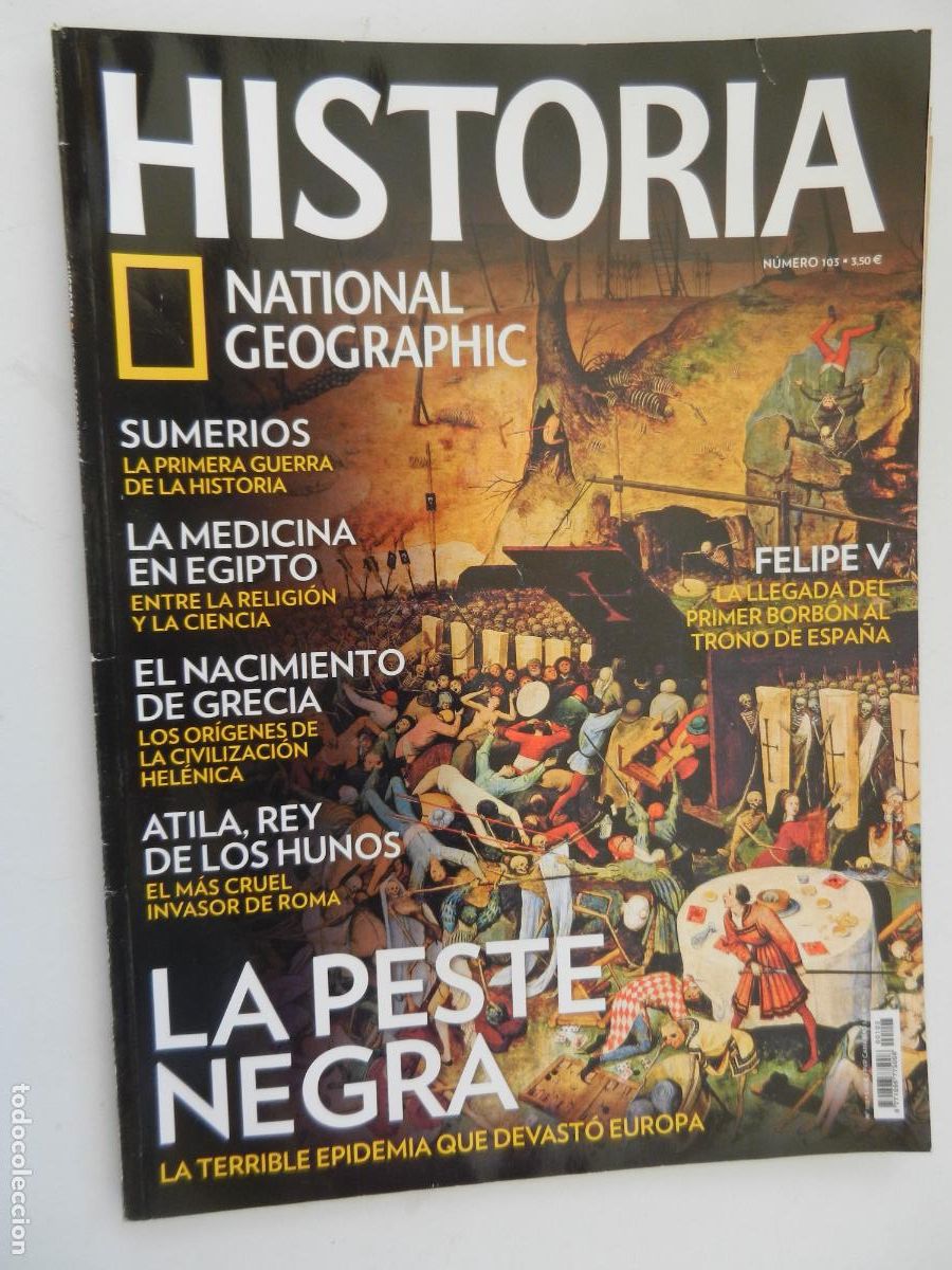 Coleccionismo de National Geographic: HISTORIA - NATIONAL GEOGRAPHIC N&ordm; 103 - LA PESTE NEGRA - SUMERIOS, ATILA, CIVILIZACI&Oacute;N HEL&Eacute;NICA ...