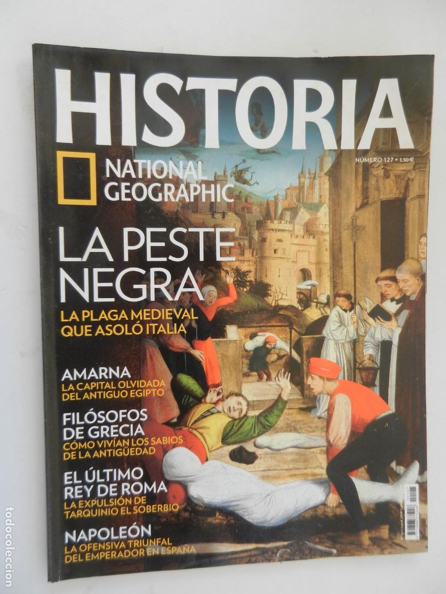 Collection of National Geographic: HISTORIA - NATIONAL GEOGRAPHIC N&ordm; 127 - LA PESTE NEGRA - AMARNA, FIL&Oacute;SOFOS DE GRECIA, NAPOLE&Oacute;N ..