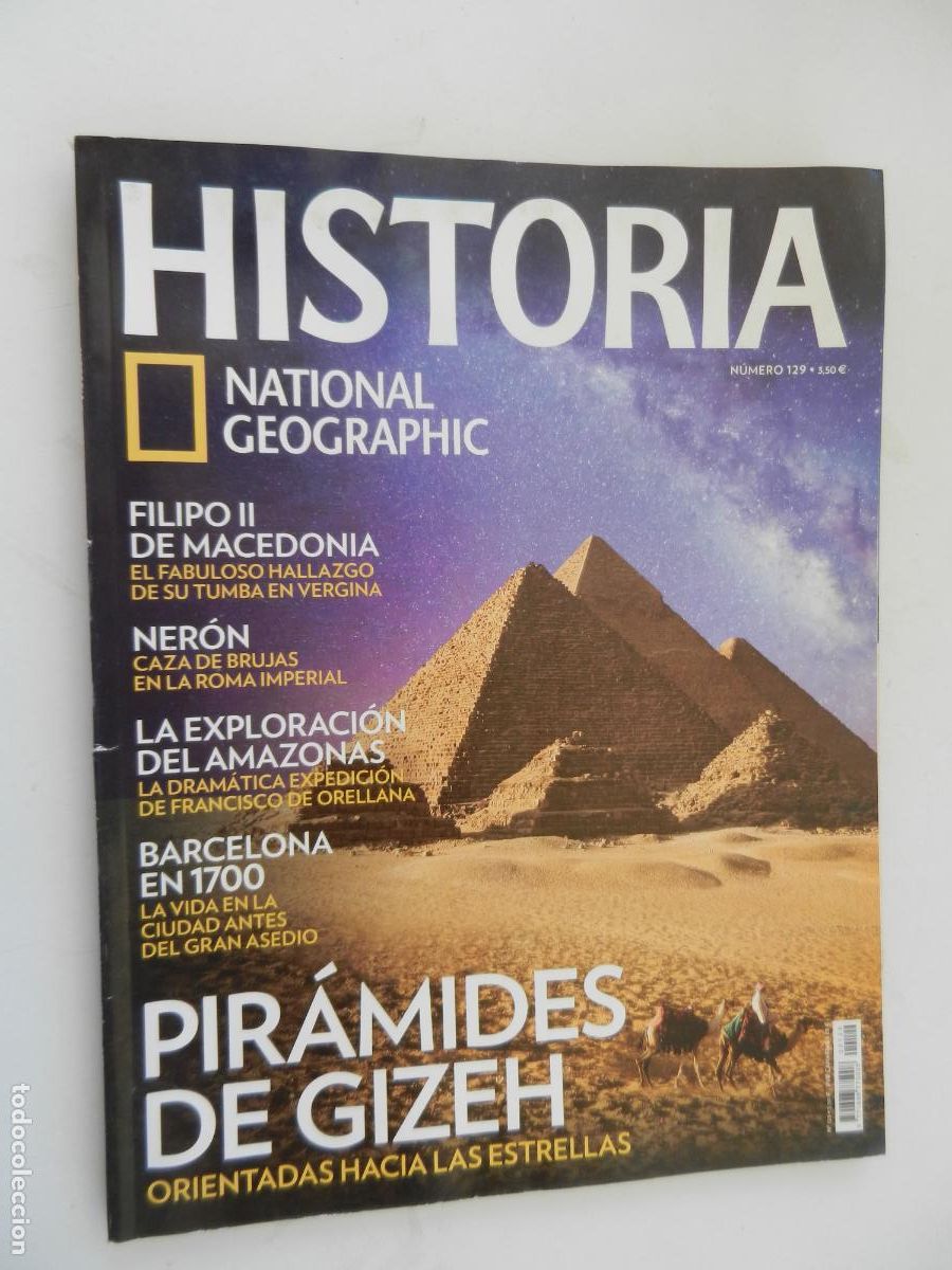 Collezionismo di National Geographic: HISTORIA - NATIONAL GEOGRAPHIC N&ordm; 129 - PIR&Aacute;MIDES DE GIZEH - FILIPO II, BARCELONA EN 1700 ..