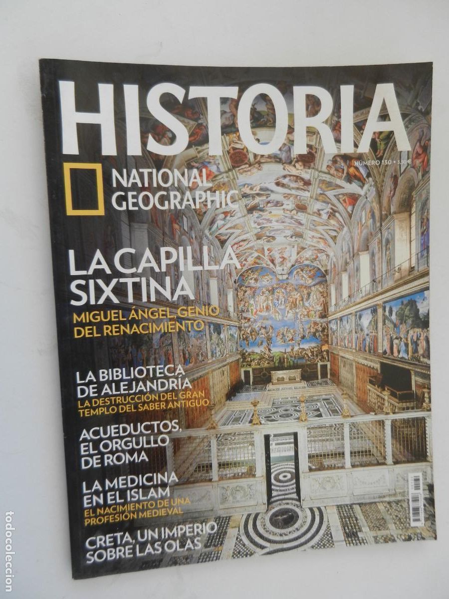 Collezionismo di National Geographic: HISTORIA - NATIONAL GEOGRAPHIC N&ordm; 130 - LA CAPILLA SIXTINA - LA BILBIOTECA DE ALEJANDR&Iacute;A, ACUEDUCTOS