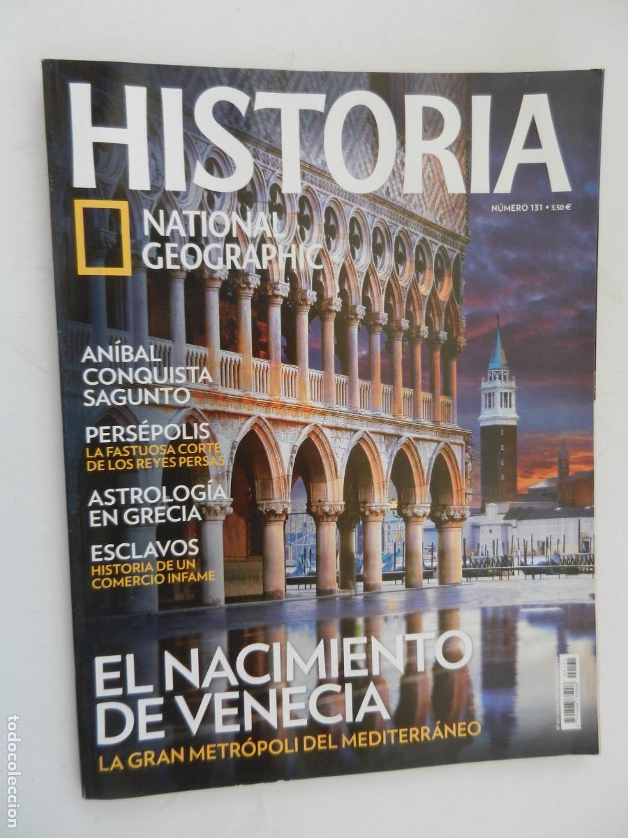 Collezionismo di National Geographic: HISTORIA - NATIONAL GEOGRAPHIC N&ordm; 131 - EL NACIMIENTO DE VENECIA - AN&Iacute;BAL, ASTROLOG&Iacute;A EN GRECIA ...