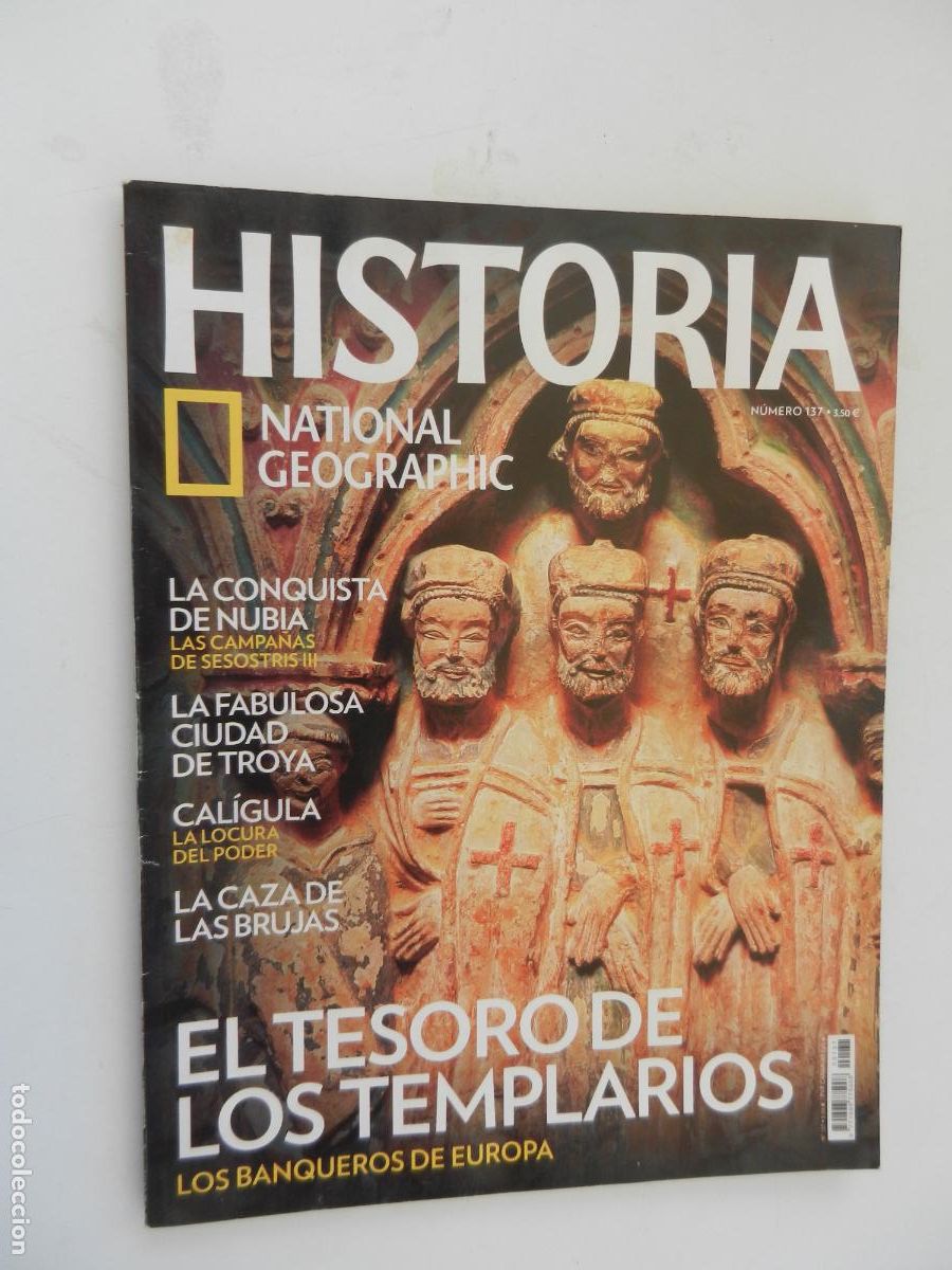 Coleccionismo de National Geographic: HISTORIA - NATIONAL GEOGRAPHIC N&ordm; 137 - EL TESORO DE LOS TEMPLARIOS -LA CONQUISTA DE NUBIA, CAL&Iacute;GULA