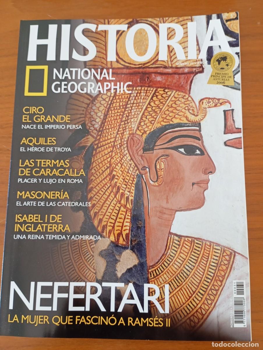 Coleccionismo de National Geographic: REVISTA HISTORIA NATIONAL GEOGRAPHIN NUM 31. CIRO, AQUILES, NEFERTARI