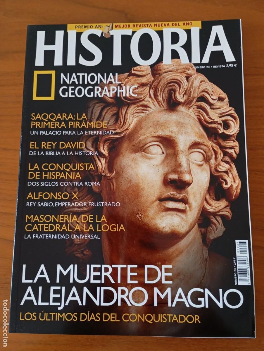 Coleccionismo de National Geographic: HISTORIA NATIONAL GEOGRAPHIC NUM 23 MUERTE ALEJANDRO MAGNO, SAQQARA, REY DAVID, ALFONSO X, MASONER&Iacute;A