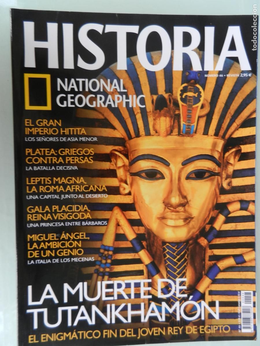 Coleccionismo de National Geographic: HISTORIA NATIONAL GEOGRAPHIC -REVISTA N&ordm; 46 - LA MUERTE DE TUTANKHAM&Oacute;N