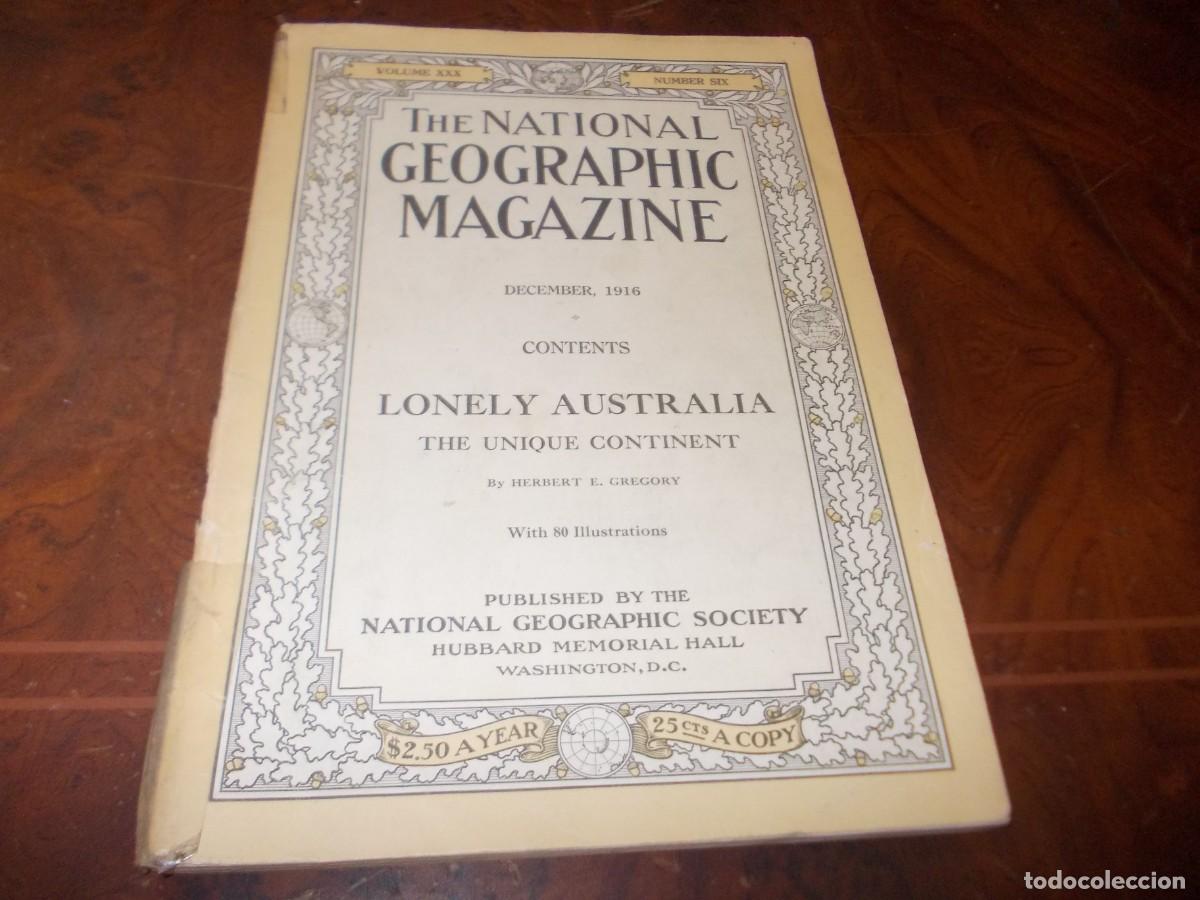Coleccionismo de National Geographic: The National Geographic Magazine. Volume XXX Number Six Decembre 1916. Lonely Australia the unique c