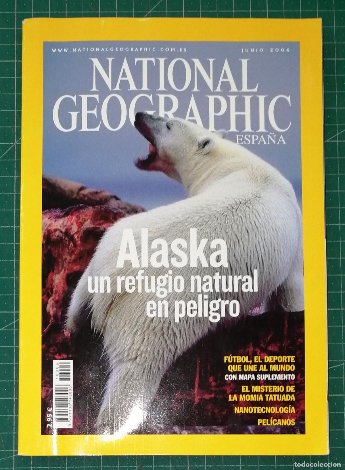 Coleccionismo de National Geographic: NATIONAL GEOGRAPHIC ESPA&Ntilde;A. VOL. 18, N&ordm; 6. JUNIO 2006. - RBA Revistas