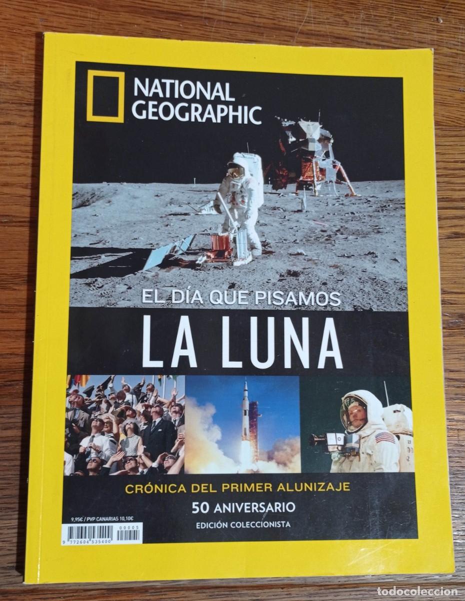 Coleccionismo de National Geographic: EL DIA QUE PISAMOS LA LUNA. 50 ANIVERSARIO EDICI&Oacute;N COLECCIONISTA. NATIONAL GEOGRAPHIC 2019