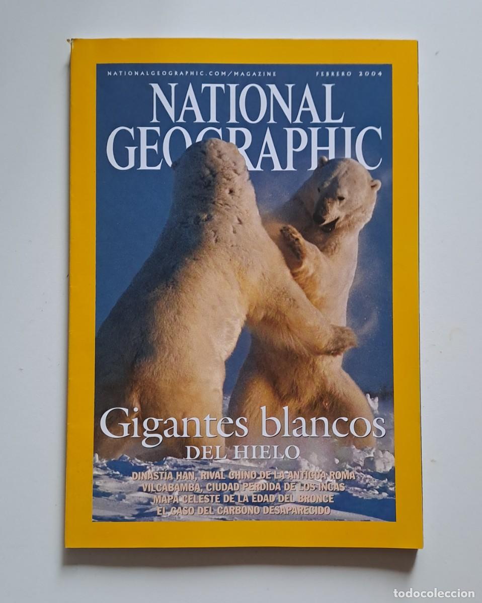Coleccionismo de National Geographic: NATIONAL GEOGRAPHIC. FEBRERO 2004 - GIGANTES BLANCOS DEL HIELO