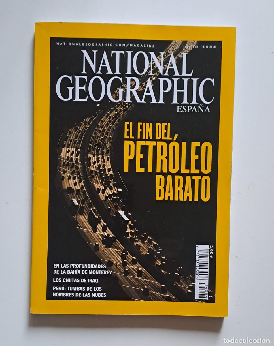 Coleccionismo de National Geographic: NATIONAL GEOGRAPHIC. JUNIO 2004 - EL FIN DEL PETROLEO BARATO
