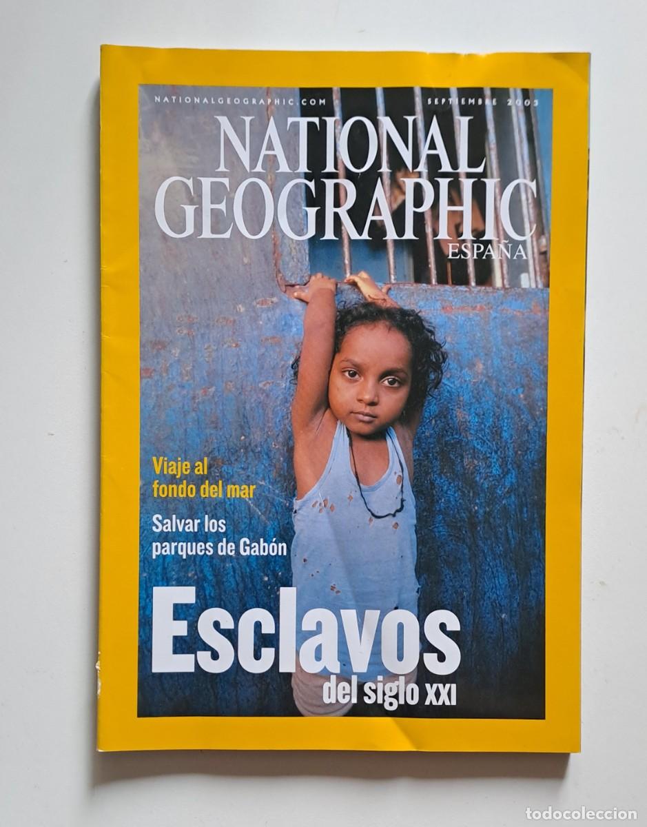 Coleccionismo de National Geographic: NATIONAL GEOGRAPHIC. SEPTIEMBRE 2003 - ESCLAVOS DEL SIGLO XXI