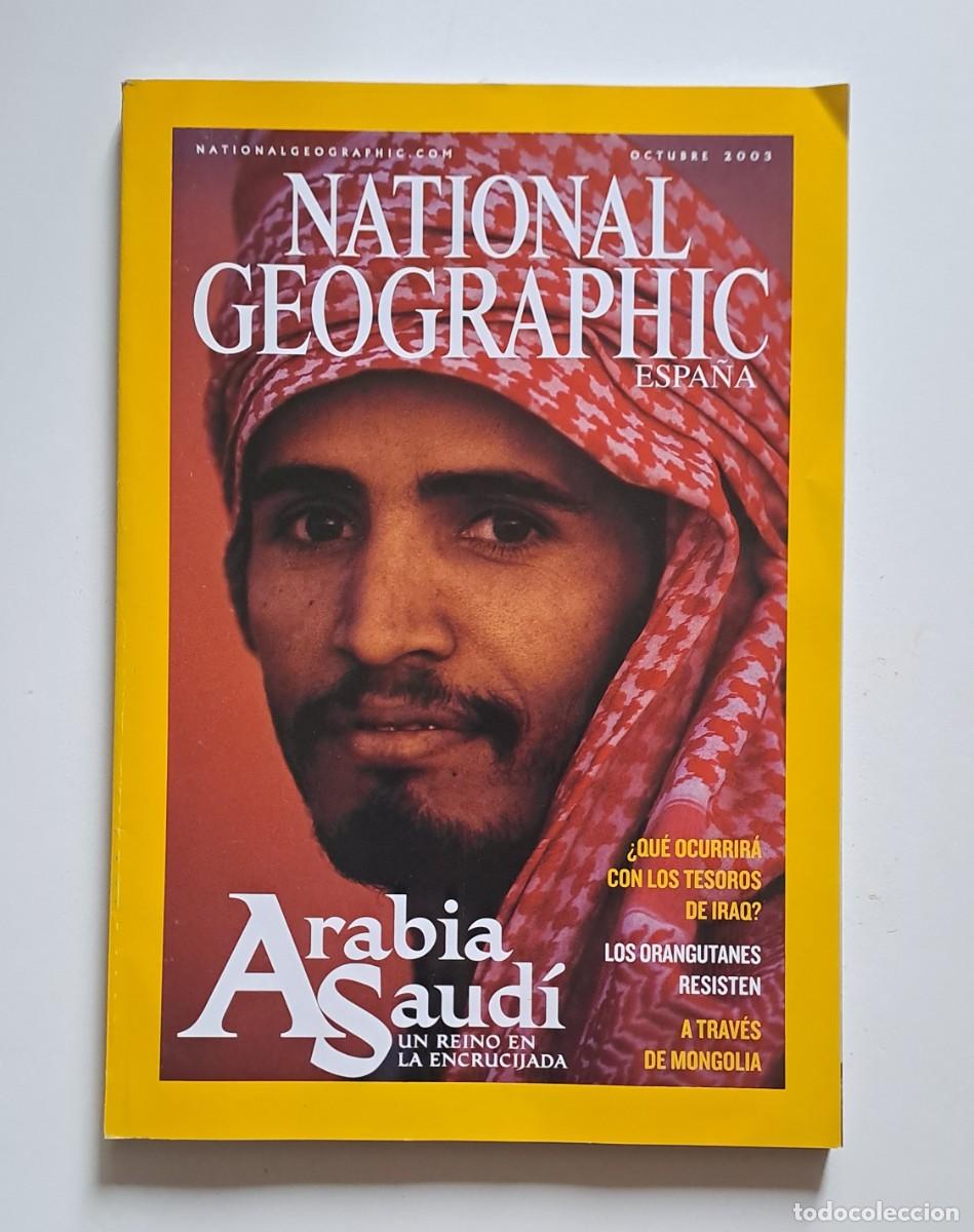 Coleccionismo de National Geographic: NATIONAL GEOGRAPHIC. OCTUBRE 2003 - ARABIA SAUDI UN REINO EN LA ENCRUCIJADA