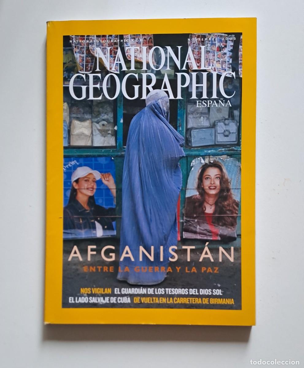 Coleccionismo de National Geographic: NATIONAL GEOGRAPHIC. NOVIEMBRE 2003 - AFGANISTAN ENTRE LA GUERRA Y LA PAZ