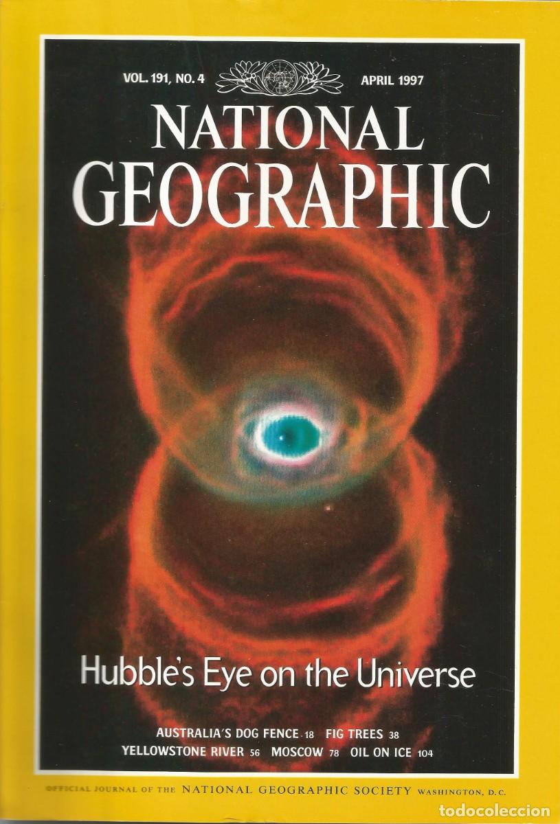 Coleccionismo de National Geographic: Revista National Geographic - Hubble's Eye - Vol. 191, No.4 April 1997 - Edici&oacute;n norteamericana