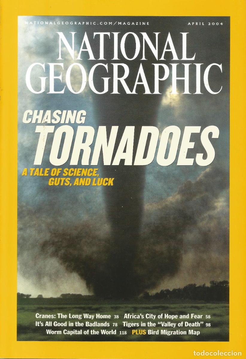 Coleccionismo de National Geographic: Revista National Geographic - Chasing Tornados - Vol. 205, No. 4, April 2004 - Edici&oacute;n en ingl&eacute;s