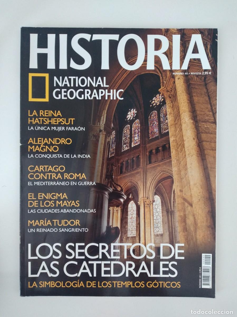 Coleccionismo de National Geographic: REVISTA: Historia National Geographic n&ordm; 40 -Los secretos de las catedrales