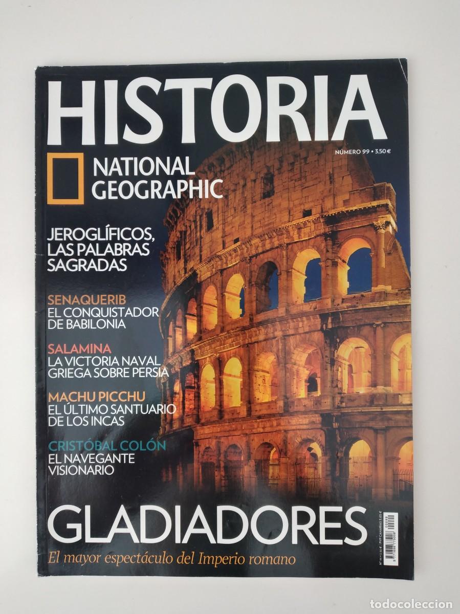 Coleccionismo de National Geographic: REVISTA: Historia National Geographic n&ordm; 99 -Gladiadores