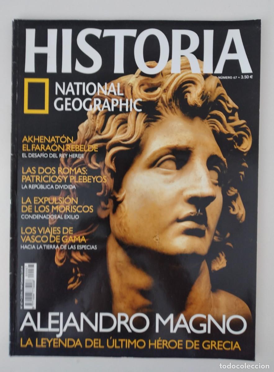 Coleccionismo de National Geographic: REVISTA: Historia National Geographic n&ordm; 67 -Alejandro Magno