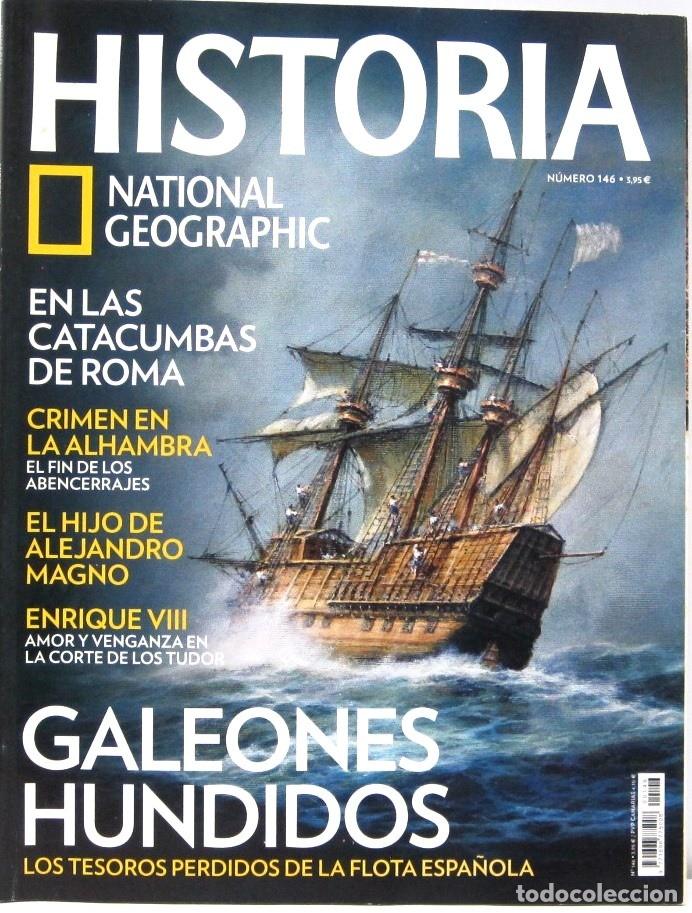 Coleccionismo de National Geographic: HISTORIA - N&ordm; 146 - GALEONES HUNDIDOS