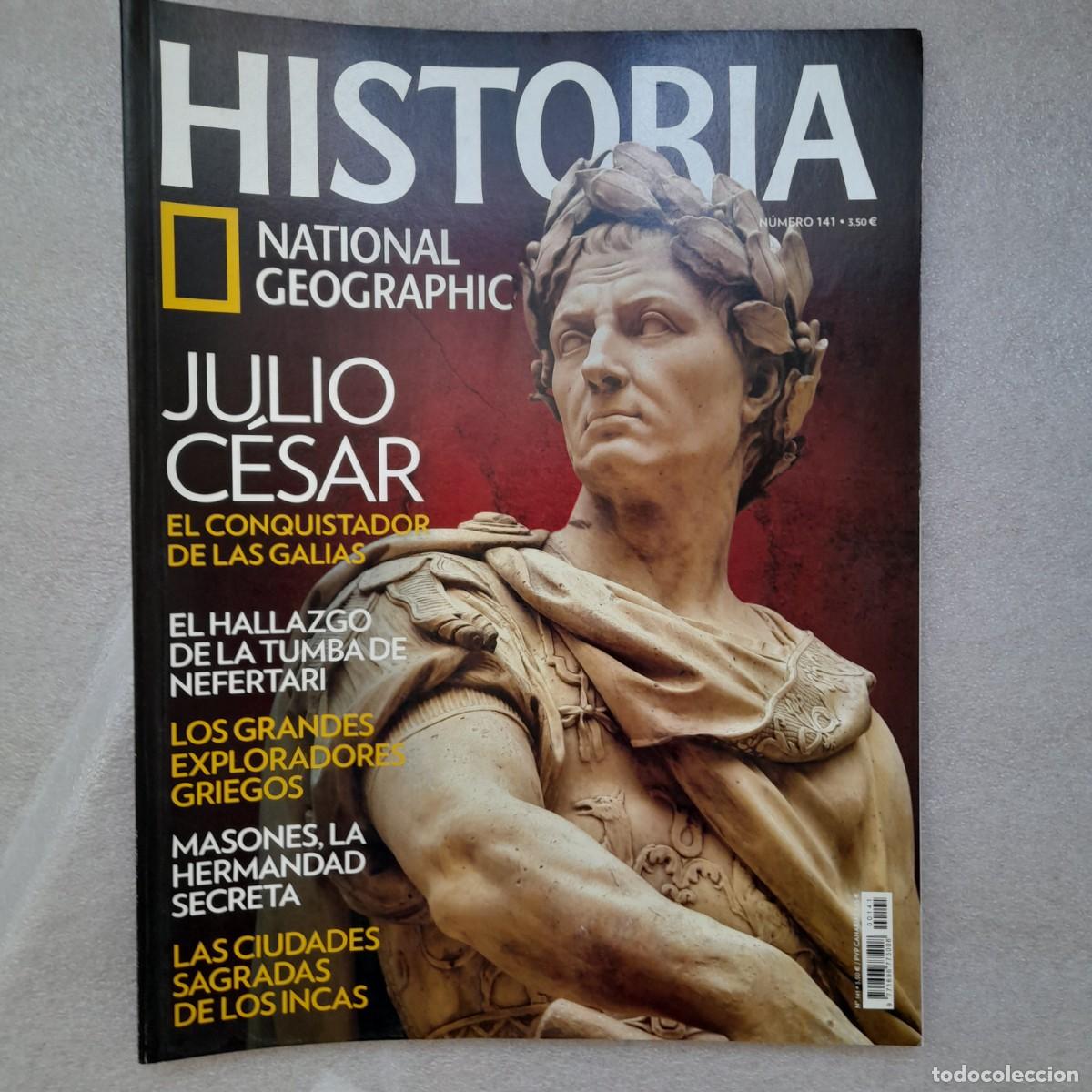 Coleccionismo de National Geographic: julio c&eacute;sar nefertari, exploradores griegos, masones, Revista national geographic num 141 historia.