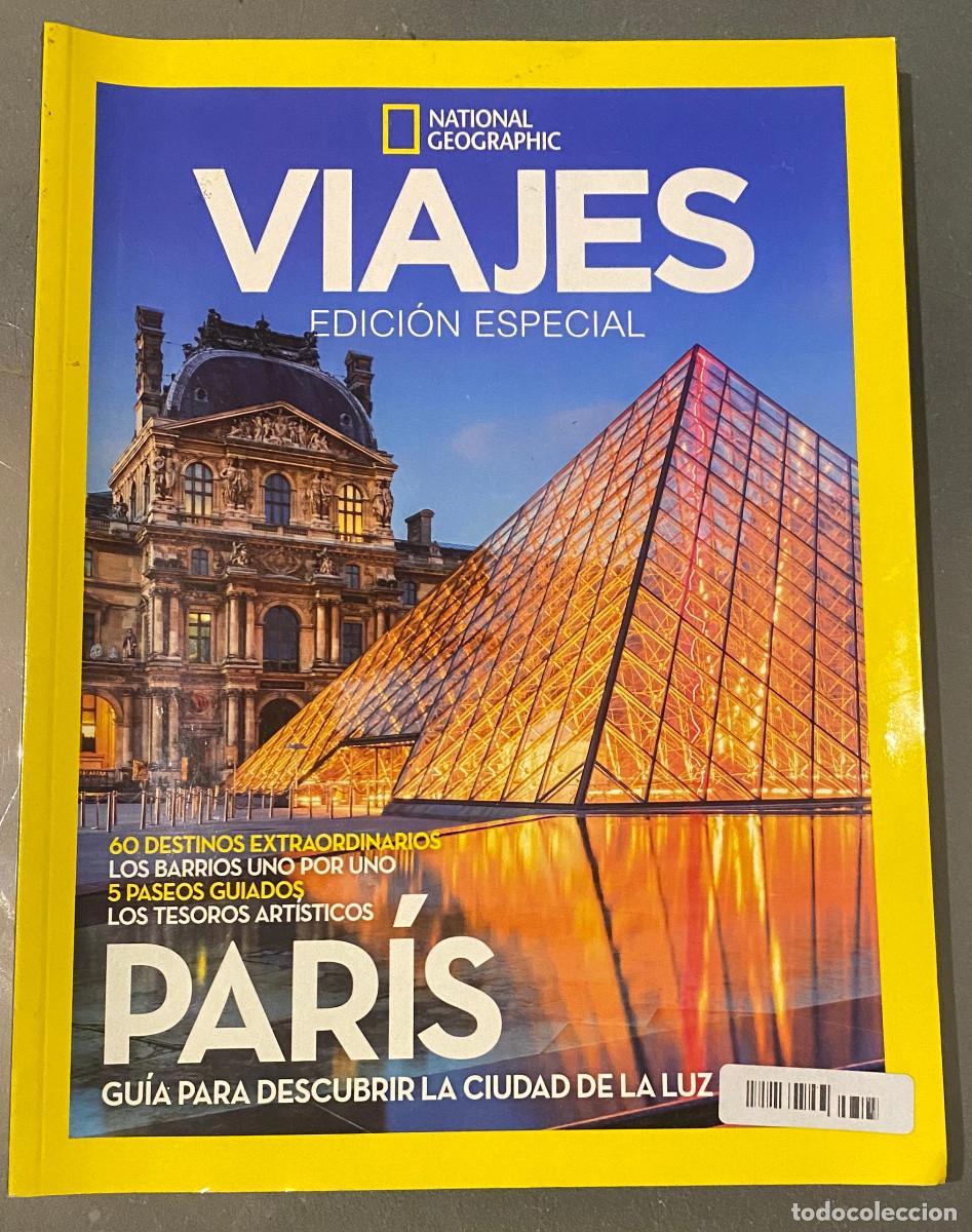 Coleccionismo de National Geographic: 'National Geographic - Viajar Edici&oacute;n Especial - Par&iacute;s'. Gu&iacute;a de la ciudad. 164 p&aacute;ginas. Nuevo.