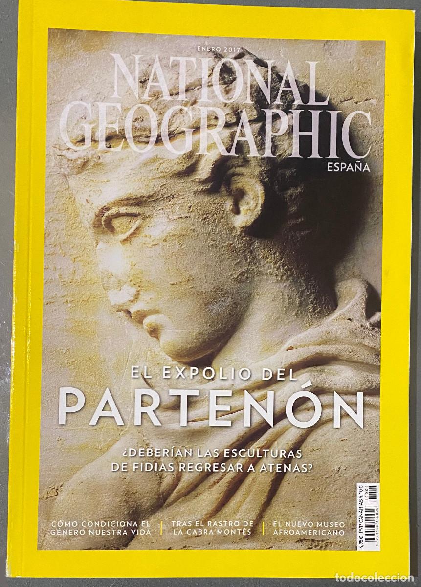 Coleccionismo de National Geographic: Revista 'National Geographic Espa&ntilde;a'. Enero 2017. Expolio del Parten&oacute;n en portada. Buen estado.