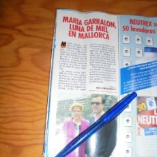 Coleccionismo de Revista Pronto: RECORTE : MARIA GARRALON, DE VERANO AZUL, LUNA DE MIEL EN MALLORCA. PRONTO, MARZO 1986 ()