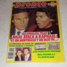 Coleccionismo de Revista Pronto: PRONTO NÚM 770. JULIO ATACA A RAPHAEL, ROCÍO DÚRCAL, PÓSTER REAL MADRID Y F.C. BARCELONA..AÑO 1987