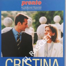 Coleccionismo de Revista Pronto: PRONTO SUPLEMENTO ESPECIAL : CRISTINA & IÑAKI , UN AMOR REAL. Lote 403499544
