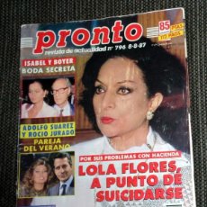 Coleccionismo de Revista Pronto: REVISTA PRONTO Nº796 AGOSTO 1987. LOLA FLORES - MARY SANTPERE - JOAQUIN SABINA MIGUEL RIOS. ESPINETE