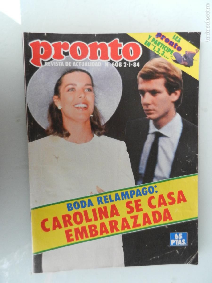 Coleccionismo de Revista Pronto: PRONTO REVISTA N&ordm; 608 - 01-1984- BEATRIZ CARVAJAL. CAROLINA DE M&Oacute;NACO