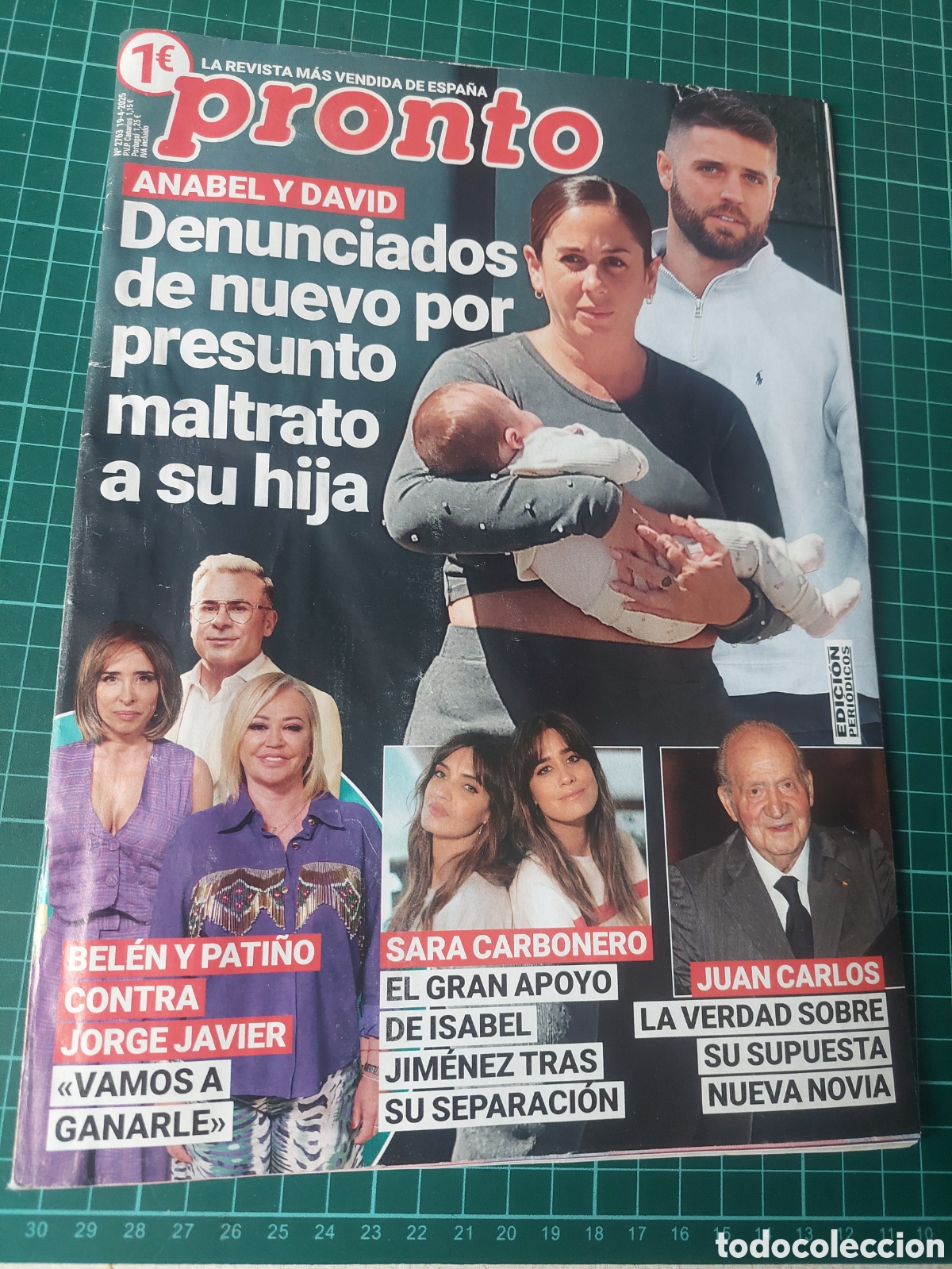 Coleccionismo de Revista Pronto: 2025 PRONTO ABABEL Y DAVID DENUNCIA, BELEN OATI&Ntilde;O CONTRA JORGE JAVIER, SARA CARBOBERO,JUAN CARLOS