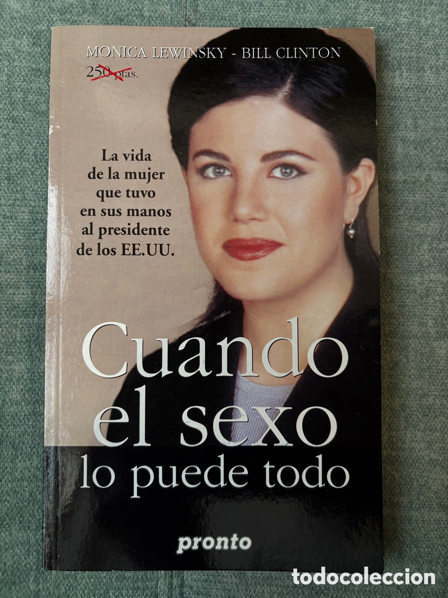 Coleccionismo de Revista Pronto: (L861) Cuando el Sexo lo Puede Todo, Lewinsky Clinton, Pronto 1999