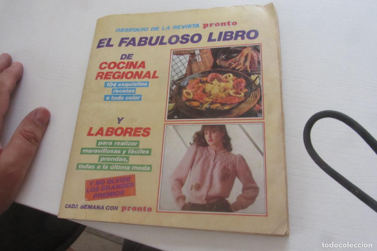Coleccionismo de revista Pronto: EL FABULOSO LIBRO DE COCINA REGIONAL Y LABORES. REVISTA PRONTO. VV.AA. A-COCINA ARX219