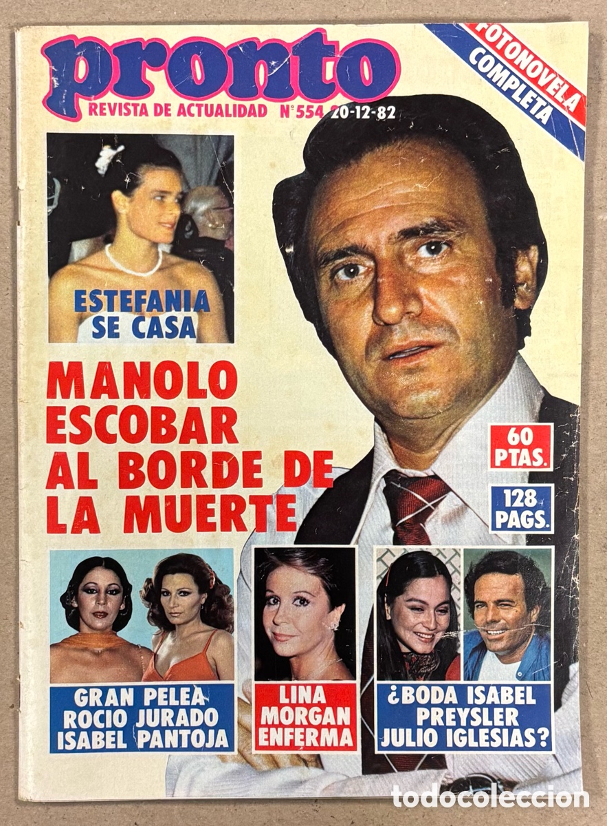 Coleccionismo de revista Pronto: PRONTO N&deg; 554 (1982). MANOLO ESCOBAR, PELEA ROC&Iacute;O JURADO E ISABEL PANTOJA, JULIO IGLESIAS, POSTER BE