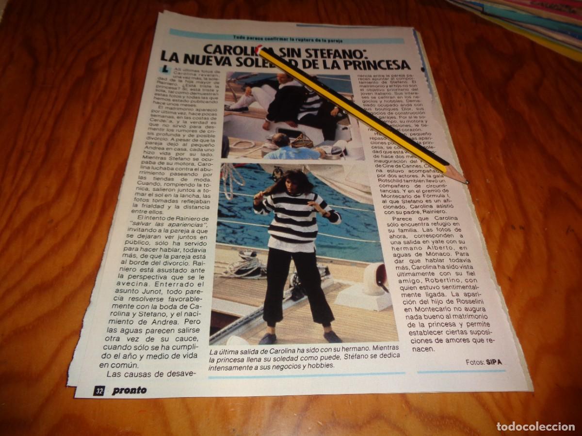 Coleccionismo de revista Pronto: RECORTE : CAROLINA DE MONACO, SIN STEFANO. PRONTO, JULIO 1985