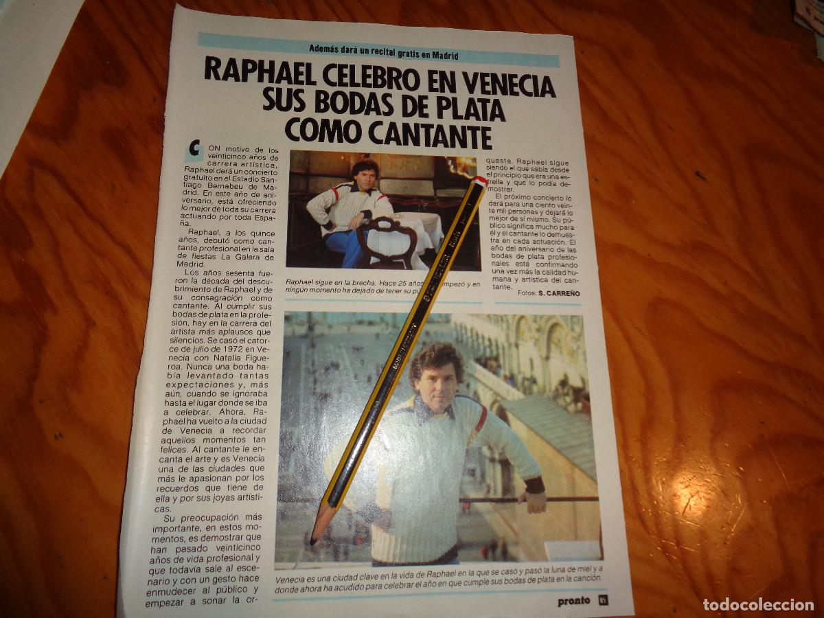 Coleccionismo de revista Pronto: RECORTE : RAPHAEL CELEBRO EN VENECIA SUS BODAS DE PLATA COMO CANTANTE. PRONTO, JULIO 1985