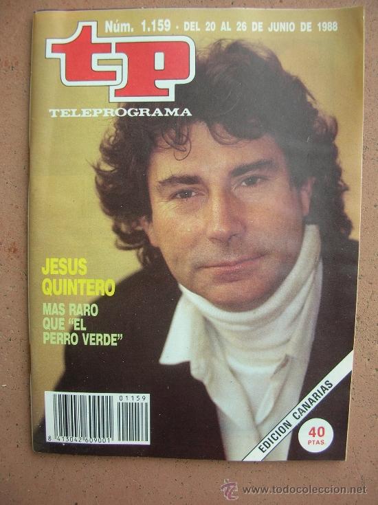 Coleccionismo de revista Teleprograma: TELEPROGRAMA N&ordm; 1.159 A&Ntilde;O 198: JESUS QUINTERO - Foto 1