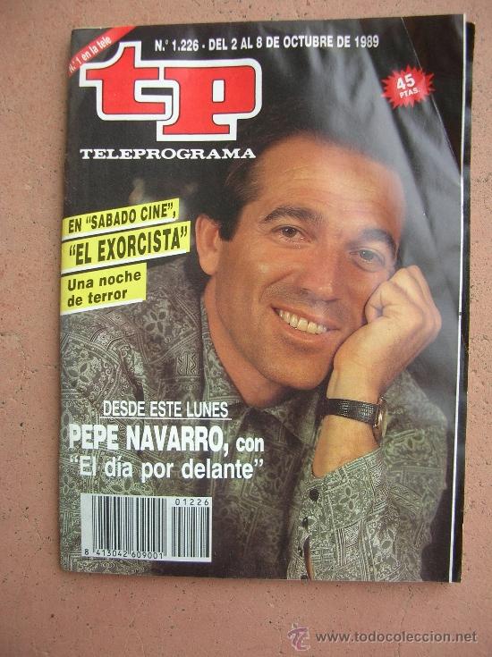 Coleccionismo de revista Teleprograma: TELEPROGRAMA N&ordm; 1.226 A&Ntilde;O 1989: PEPE NAVARRO - Foto 1