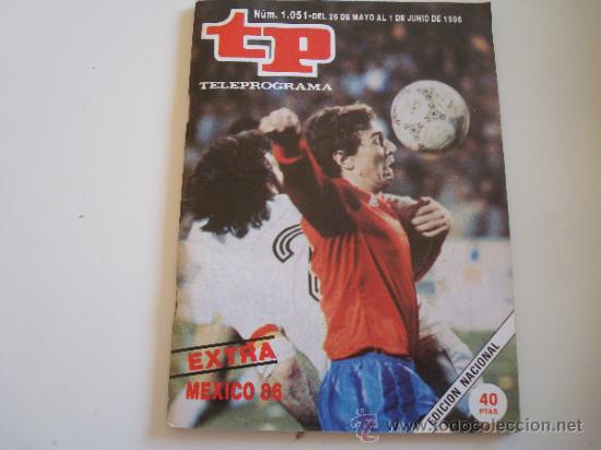 Coleccionismo de revista Teleprograma: Teleprograma 1.051 Extra M&eacute;jico 86 - Foto 1