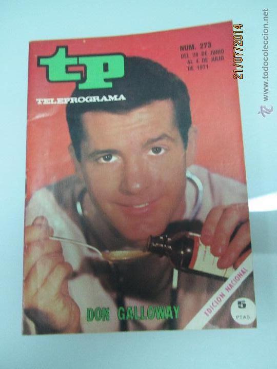 Coleccionismo de revista Teleprograma: Antiguo TP TELEPROGRAMA N&ordm; 273 Julio de 1971 con DON GALLOWAY - Foto 1