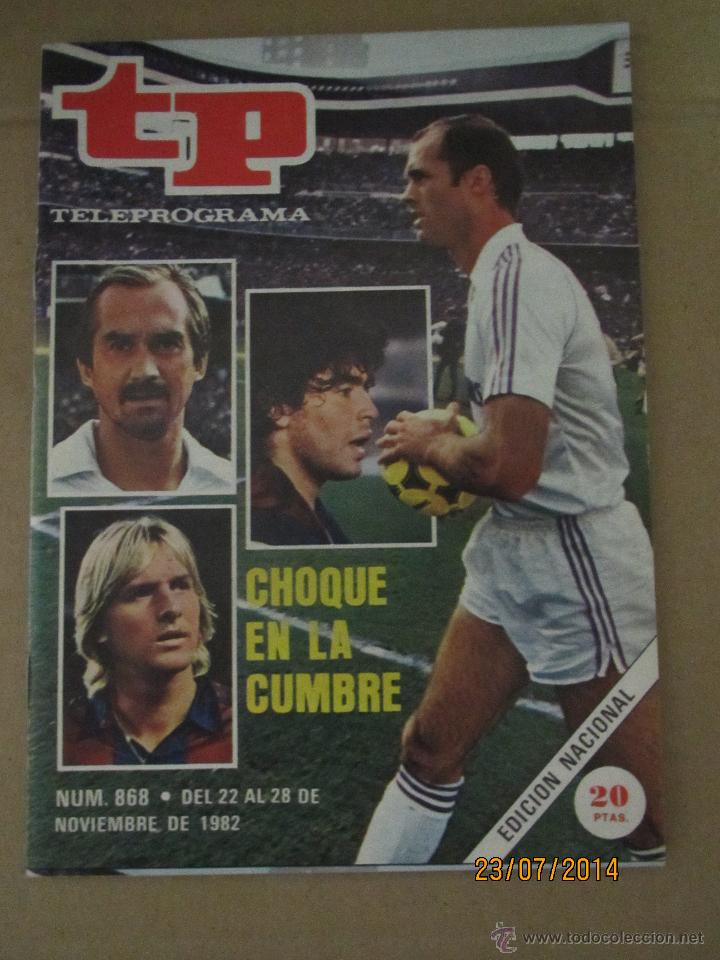 Coleccionismo de revista Teleprograma: Antiguo TP TELEPROGRAMA N&ordm; 868 - A&ntilde;o 1982 con Reportaje del MADRID - BAR&ccedil;A - Foto 1
