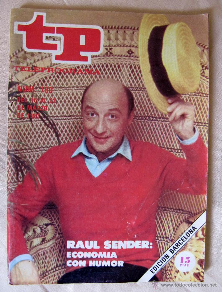 Coleccionismo de revista Teleprograma: TP TELEPROGRAMA N&ordm; 780 - DEL 16 AL 22 DE MARZO DE 1981 - RAUL SENDER - Foto 1