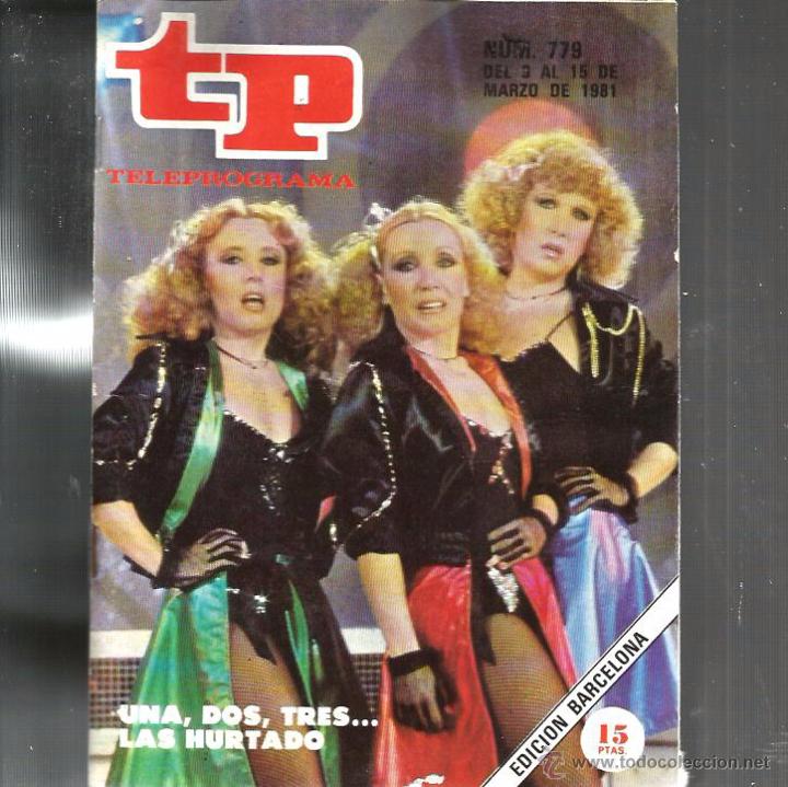 Coleccionismo de revista Teleprograma: TP TELEPROGRAMA NUM. 779 : UN, DOS, TRES ... LAS HURTADO - Foto 1